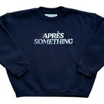 Something Corporate Apres Something Sweatshirt Skipper & Scout 